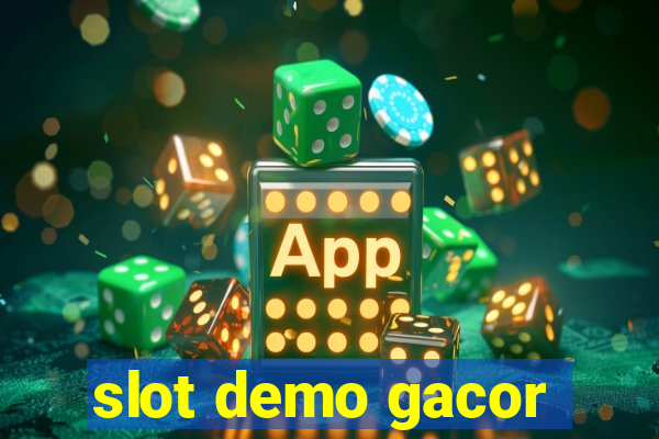 slot demo gacor