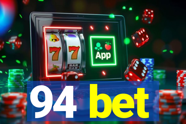 94 bet