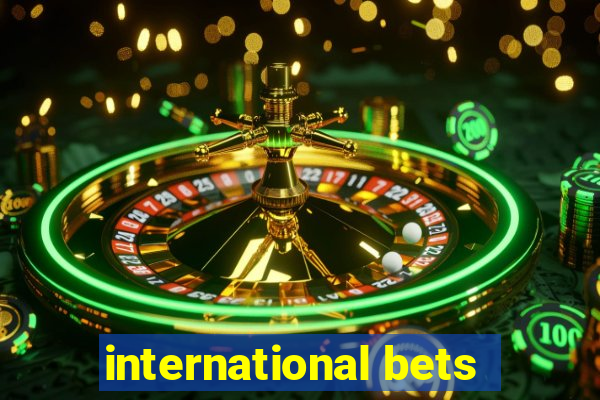 international bets