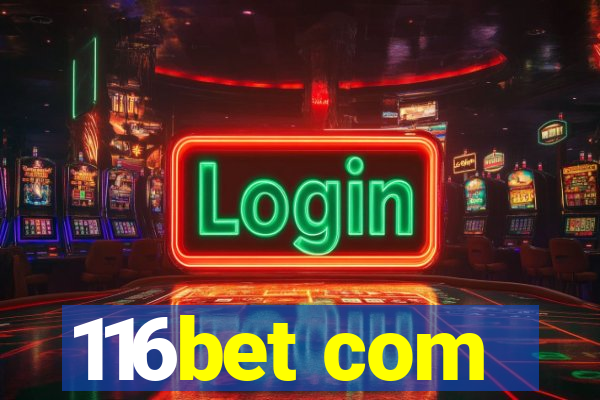 116bet com