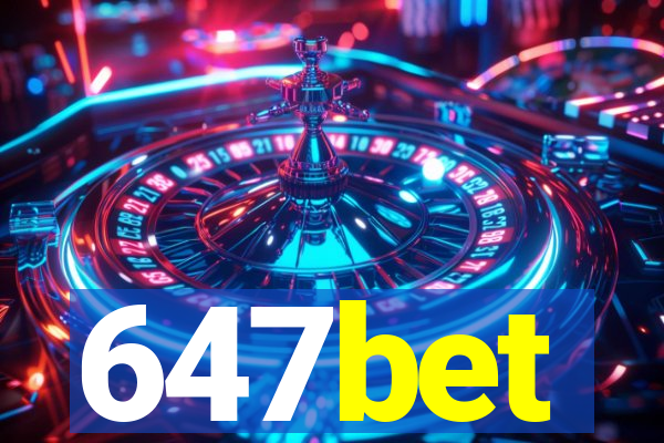 647bet