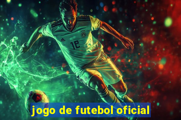 jogo de futebol oficial