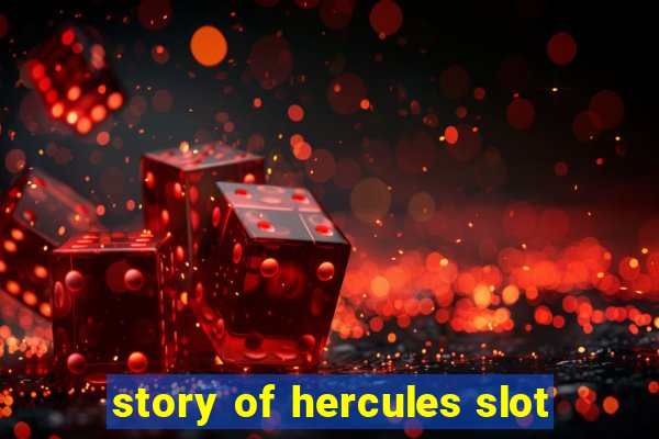 story of hercules slot