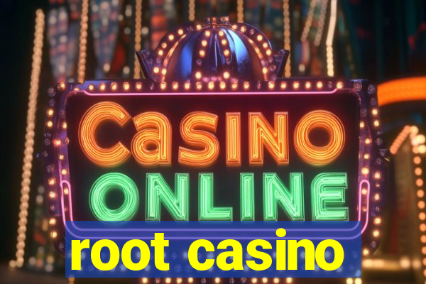 root casino