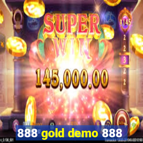 888 gold demo 888