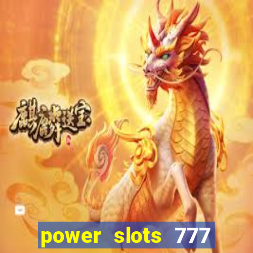 power slots 777 casino online