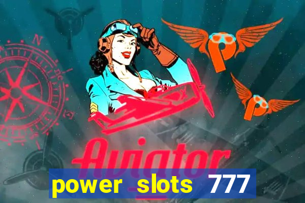 power slots 777 casino online