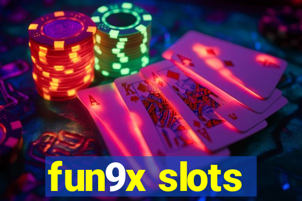 fun9x slots