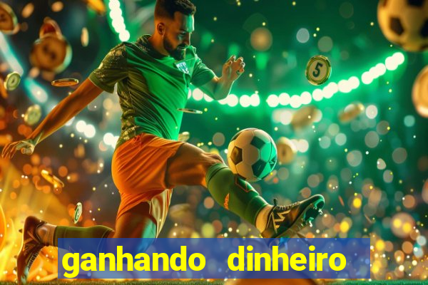 ganhando dinheiro com jogos