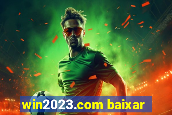 win2023.com baixar