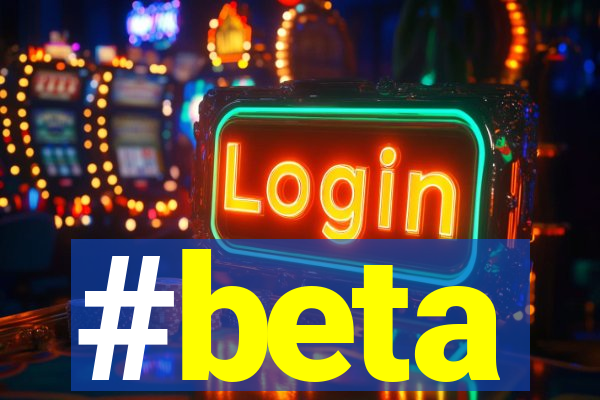 #beta