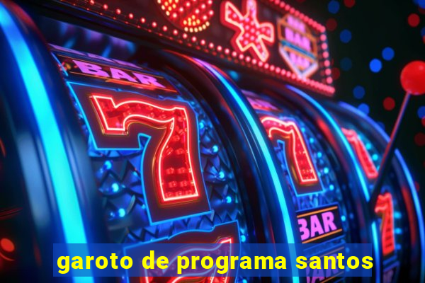 garoto de programa santos