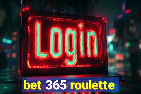 bet 365 roulette