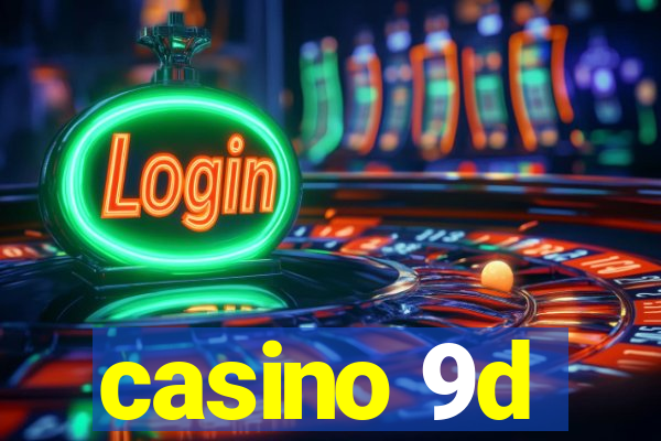 casino 9d