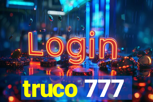 truco 777