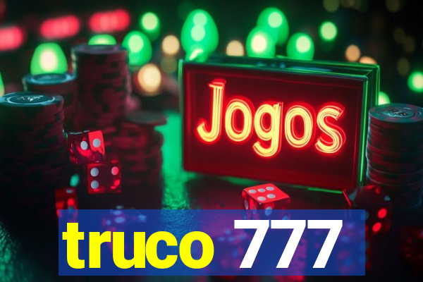 truco 777