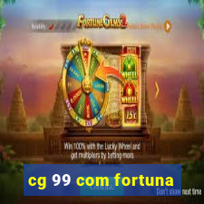 cg 99 com fortuna