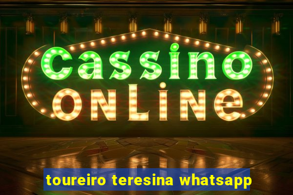 toureiro teresina whatsapp