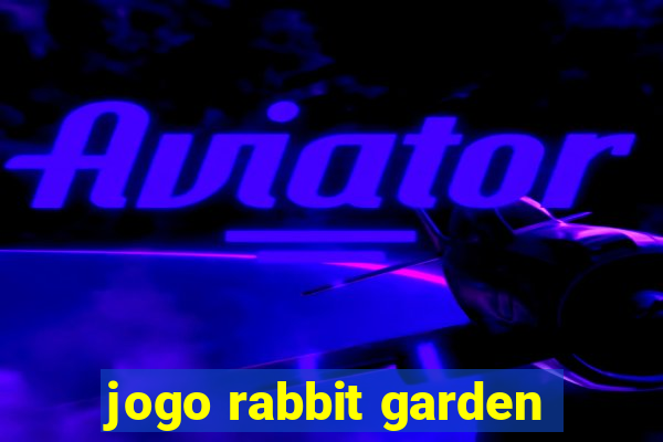 jogo rabbit garden