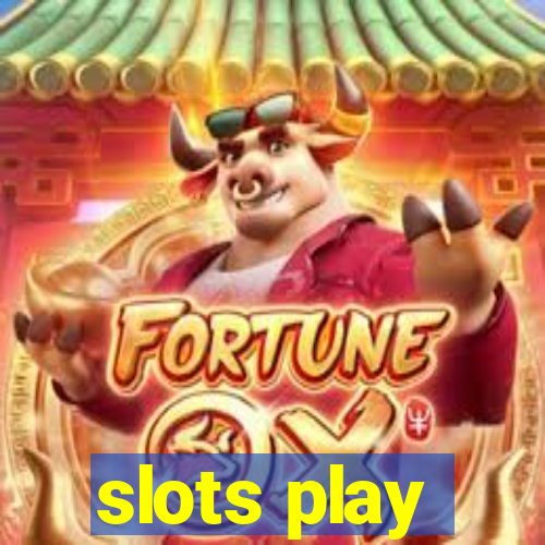 slots play