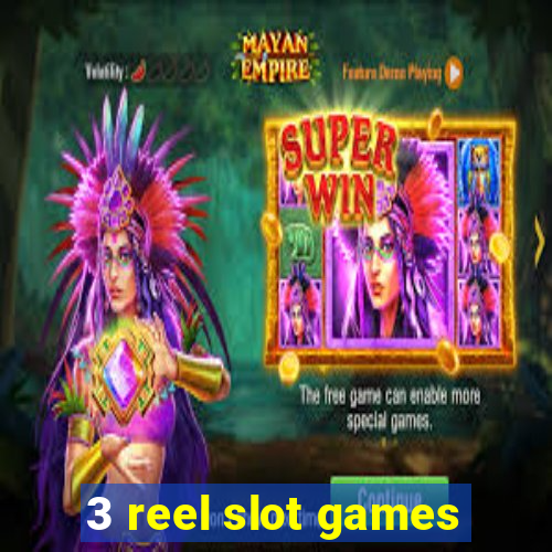 3 reel slot games