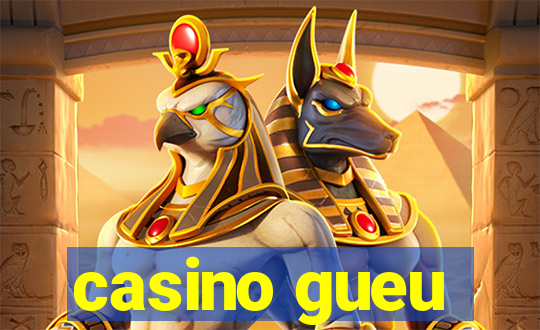 casino gueu