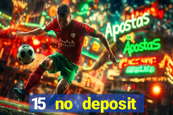 15 no deposit mobile casino