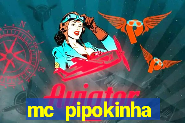 mc pipokinha telegram vazado