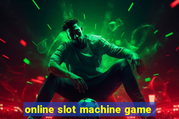 online slot machine game