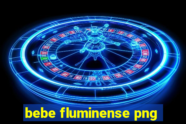 bebe fluminense png