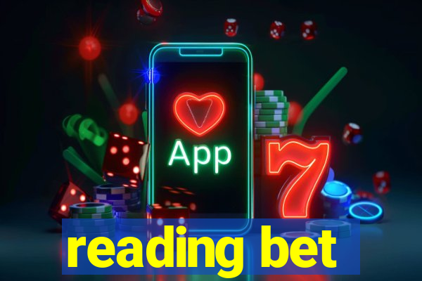 reading bet