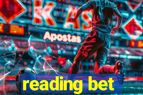 reading bet