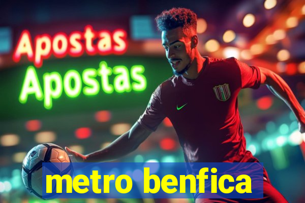 metro benfica