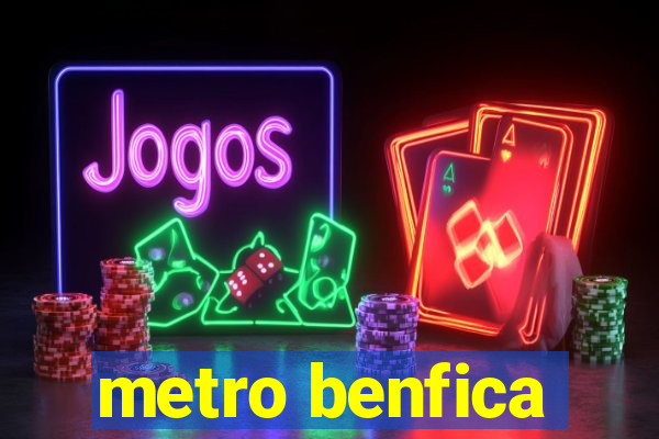 metro benfica