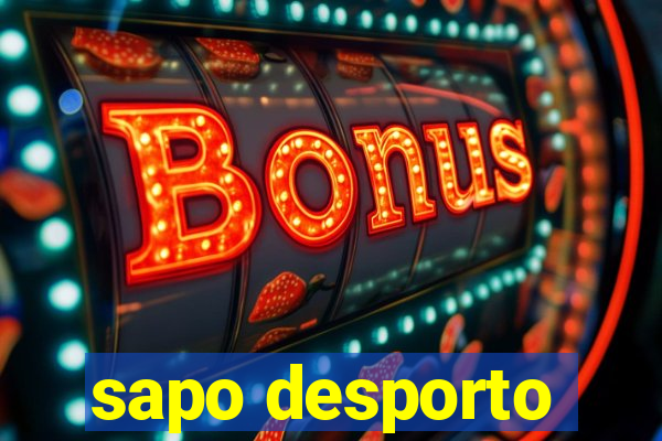 sapo desporto