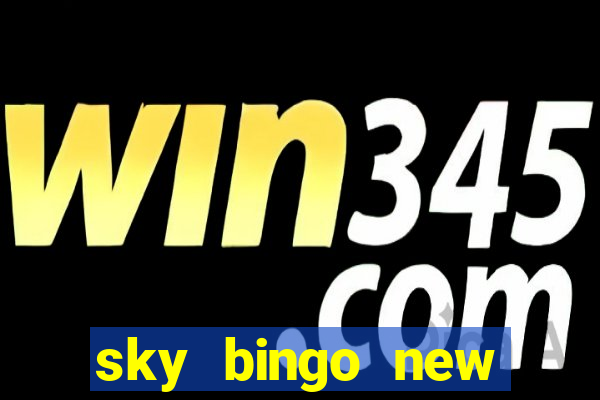 sky bingo new customer offer