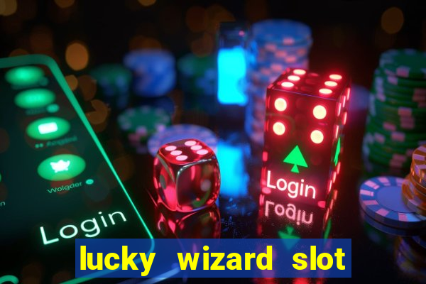 lucky wizard slot free play