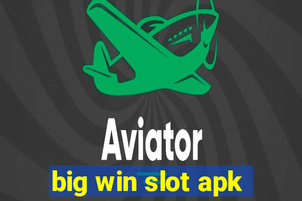 big win slot apk