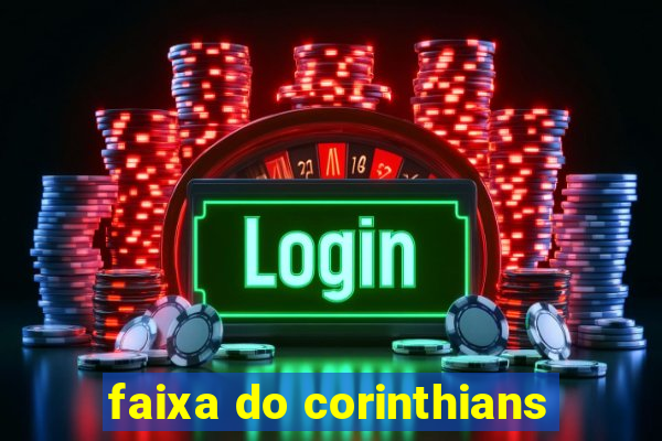 faixa do corinthians