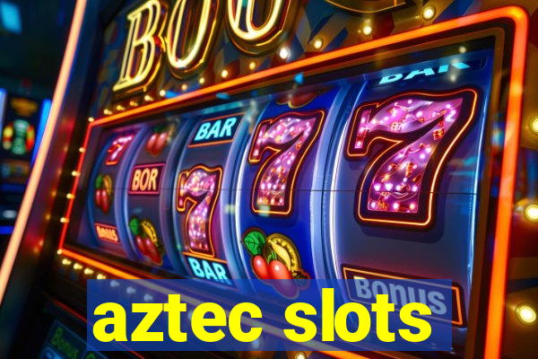 aztec slots