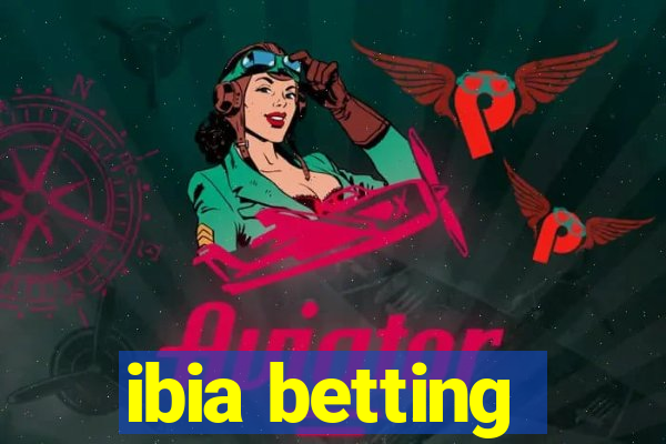 ibia betting