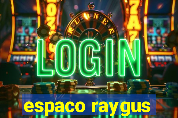 espaco raygus