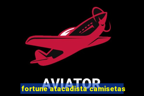 fortune atacadista camisetas