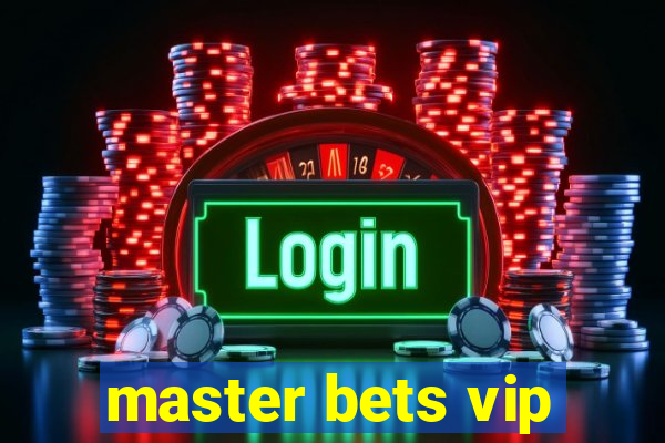 master bets vip