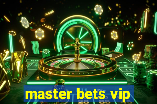 master bets vip