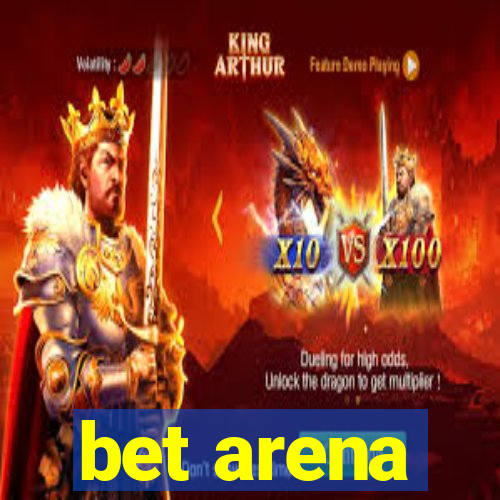 bet arena