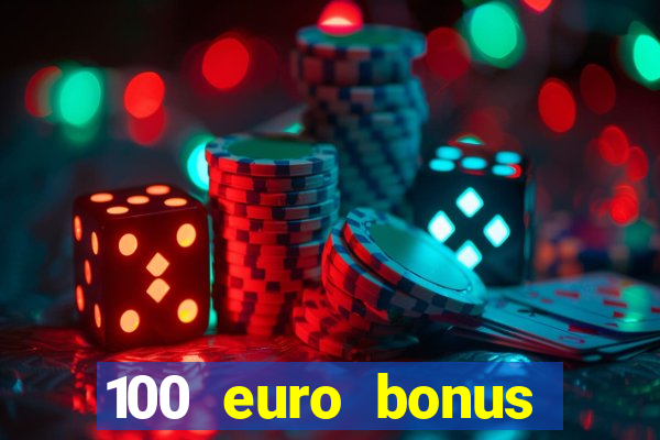 100 euro bonus ohne einzahlung casino