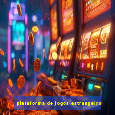 plataforma de jogos estrangeiro