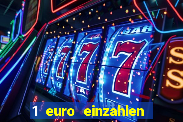 1 euro einzahlen casino 2018