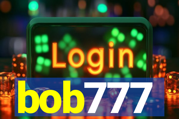 bob777